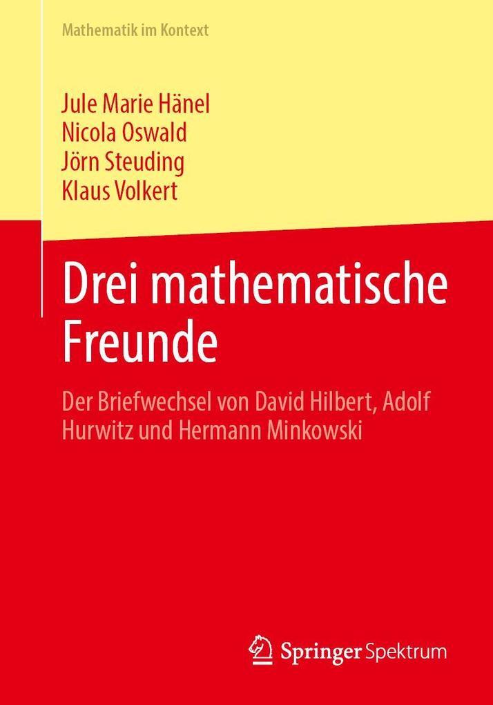Produktbild: Drei mathematische Freunde | Jule Marie Hänel, Nicola Oswald, Jörn Steuding, Klaus Volkert