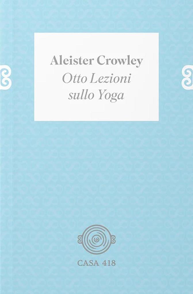 Produktbild: Otto lezioni sullo yoga | Aleister Crowley