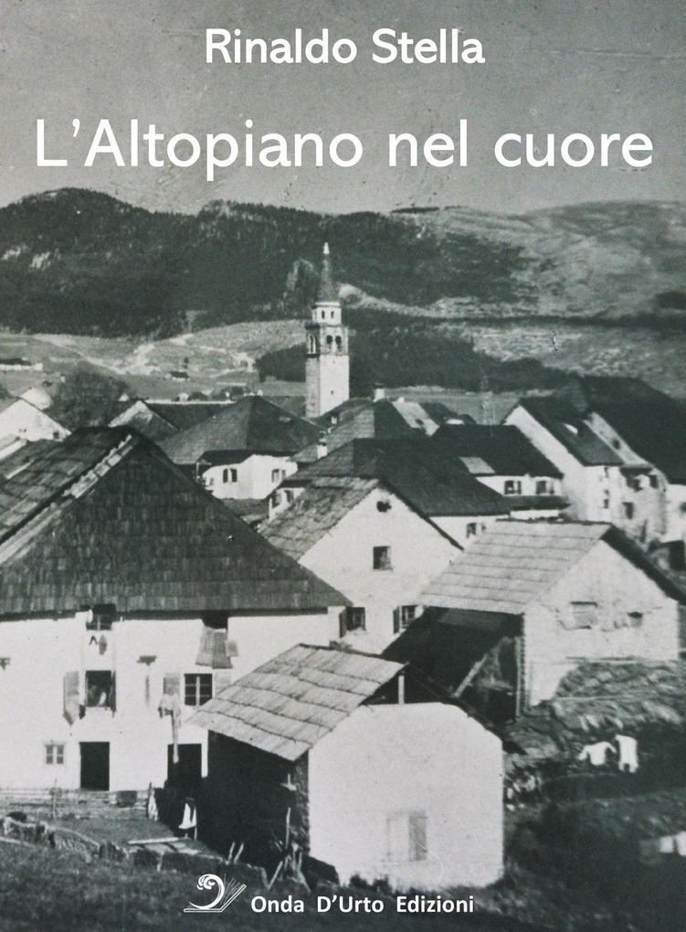 Produktbild: L' altopiano nel cuore | Rinaldo Stella