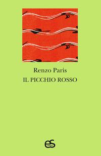 Produktbild: Il picchio rosso | Renzo Paris