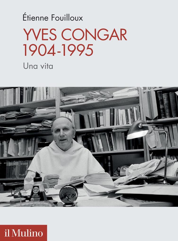 Produktbild: Yves Congar 1904-1995. Una vita | Ètienne Fouilloux
