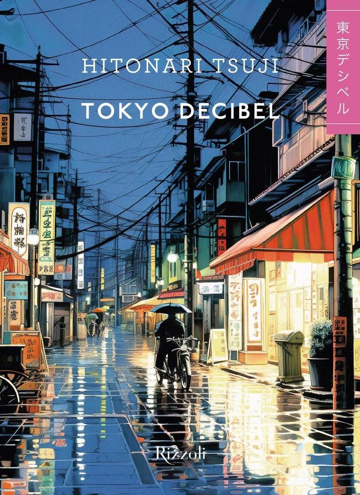 Produktbild: Tokyo decibel | Tsuji Hitonari