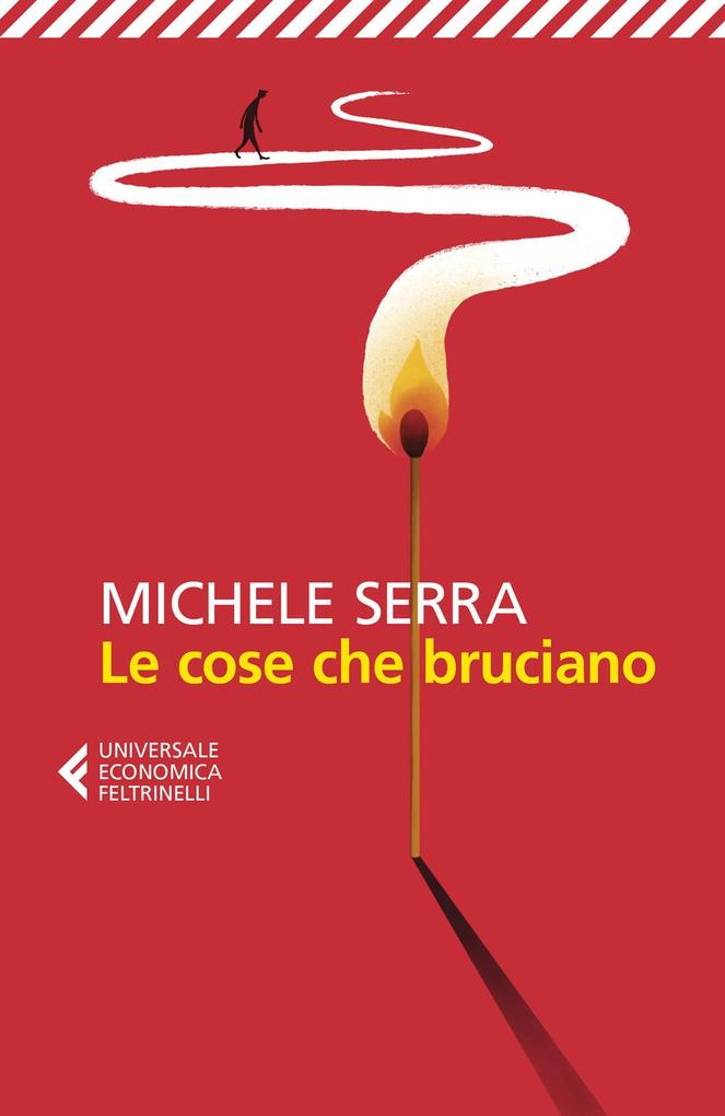 Produktbild: Le cose che bruciano | Michele Serra