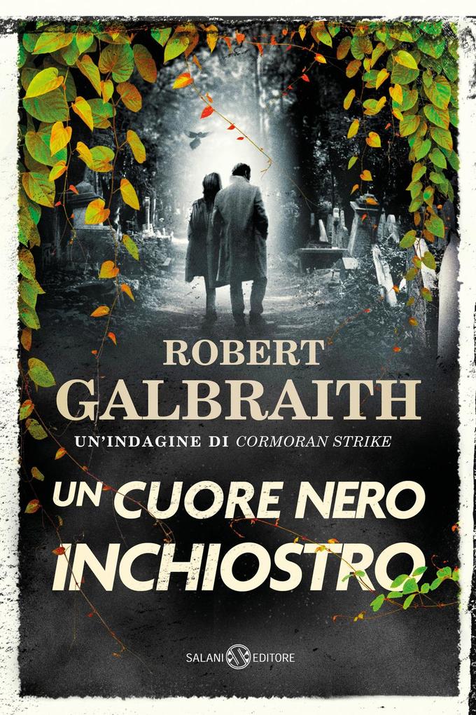 Produktbild: Un cuore nero inchiostro. Un'indagine di Cormoran Strike | Robert Galbraith