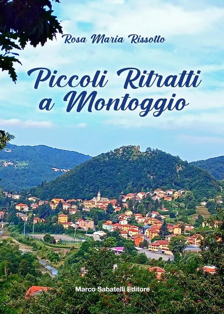 Produktbild: Piccoli ritratti a Montoggio | Rosa Maria Rissotto