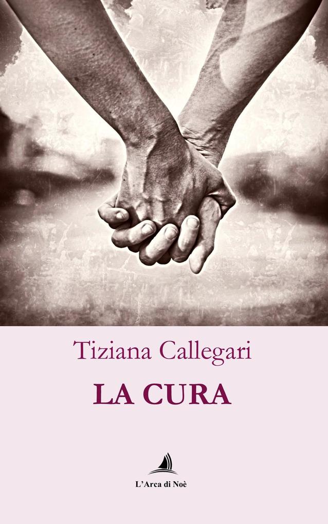 Produktbild: La cura | Tiziana Callegari