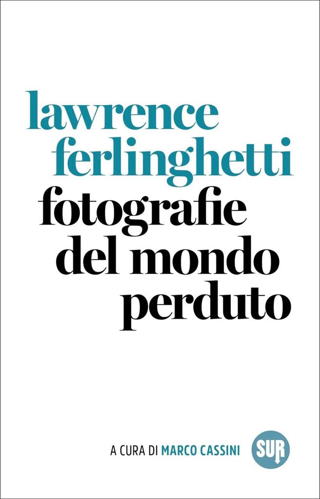 Produktbild: Fotografie del mondo perduto | Lawrence Ferlinghetti