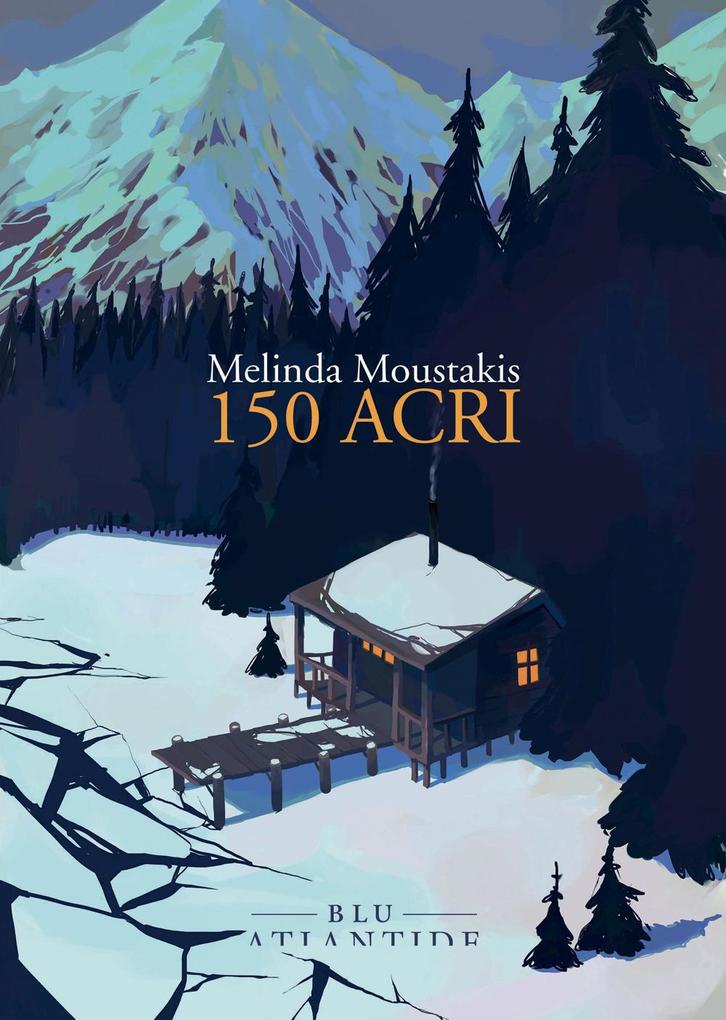 Produktbild: 150 acri | Melinda Moustakis