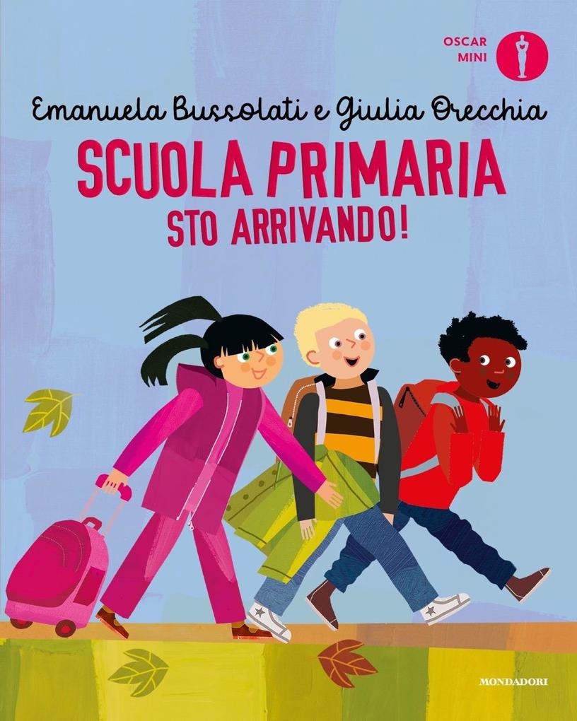 Produktbild: Scuola primaria sto arrivando! | Emanuela Bussolati