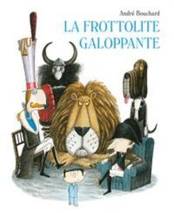 Produktbild: La frottolite galoppante | André Bouchard