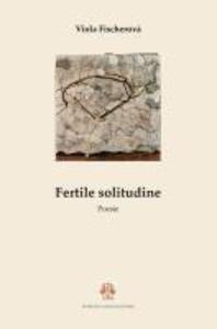 Produktbild: Fertile solitudine | Viola Fischerová