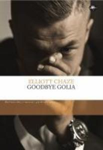 Produktbild: Goodbye Golia | Elliott Chaze