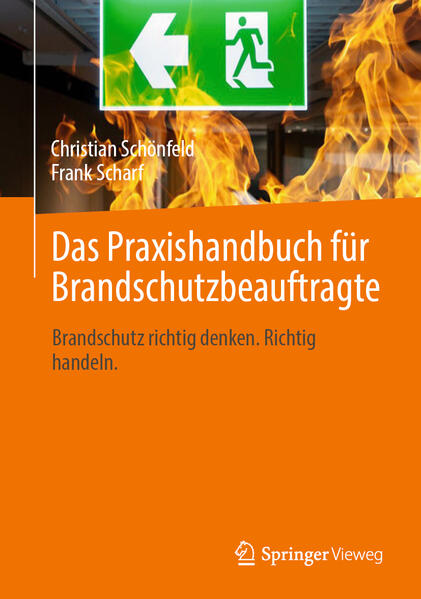 Produktbild: Das Praxishandbuch für Brandschutzbeauftragte | Christian Schönfeld, Frank Scharf