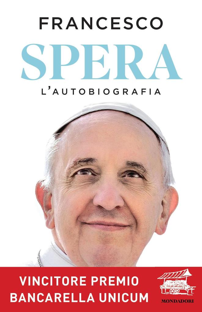 Produktbild: Spera. L'autobiografia | Francesco (Jorge Mario Bergoglio)