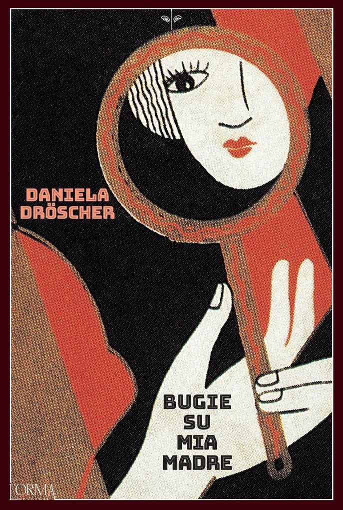 Produktbild: Bugie su mia madre | Daniela Dröscher