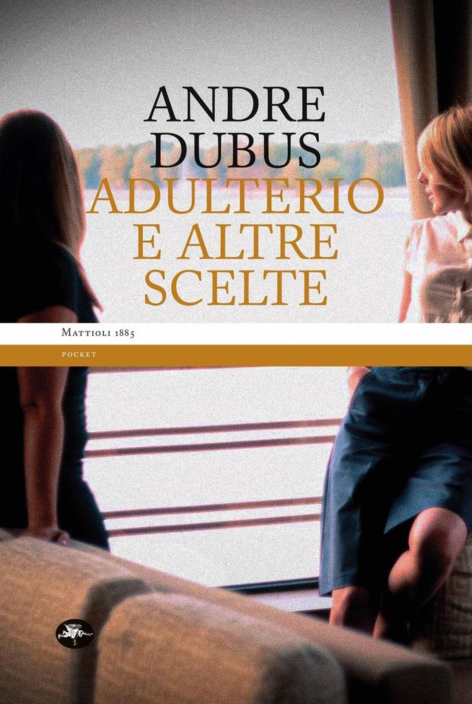 Produktbild: Adulterio e altre scelte | Andre Dubus