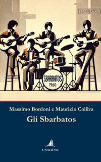 Produktbild: Gli Sbarbatos | Massimo Bordoni, Maurizio Colliva