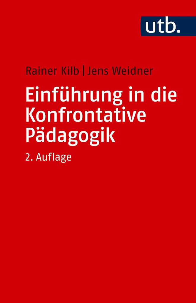 Produktbild: Einführung in die Konfrontative Pädagogik | Rainer Kilb, Jens Weidner