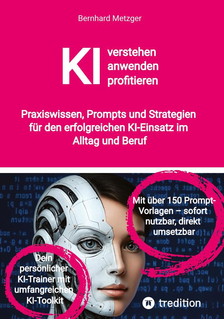 Produktbild: KI verstehen, anwenden, profitieren | Bernhard Metzger