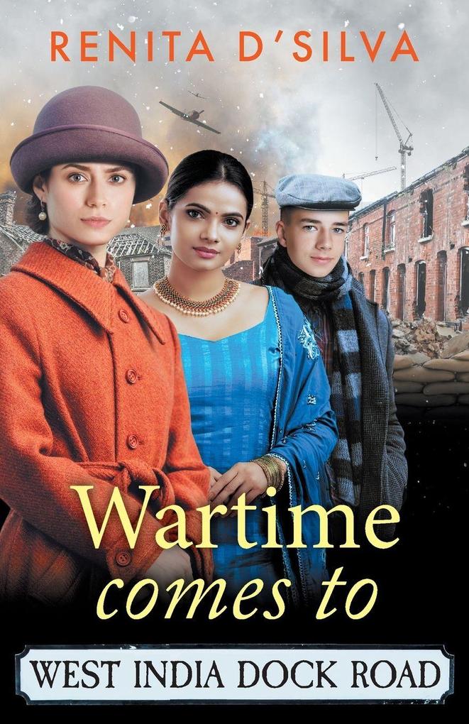 Produktbild: Wartime Comes to West India Dock Road | Renita D'Silva