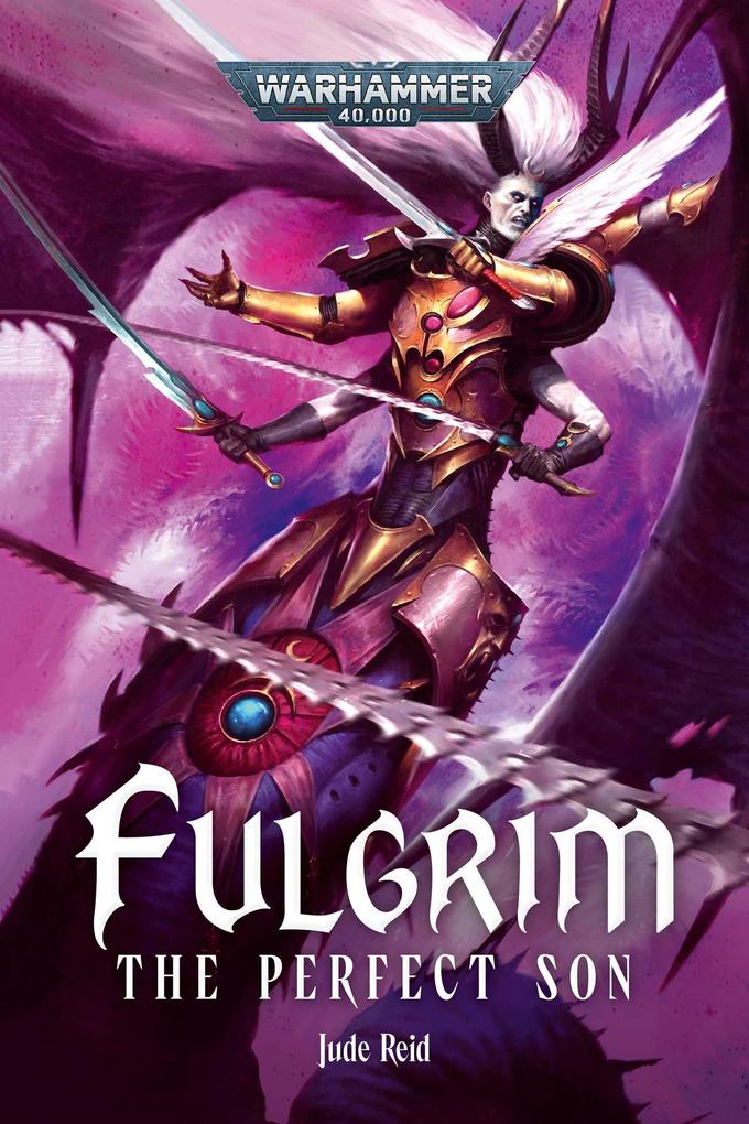Produktbild: Fulgrim: The Perfect Son | Jude Reid