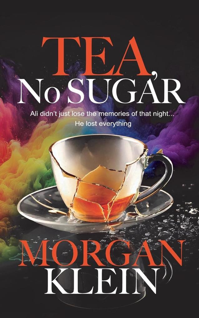 Produktbild: Tea, No Sugar | Morgan Klein
