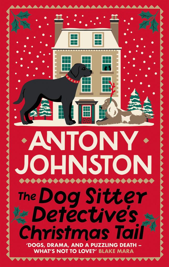 Produktbild: The Dog Sitter Detective's Christmas Tail | Antony Johnston