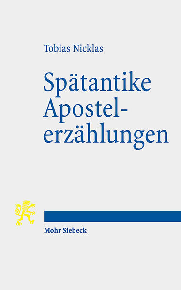 Produktbild: Spätantike Apostelerzählungen | Tobias Nicklas