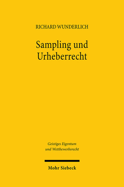 Produktbild: Sampling und Urheberrecht | Richard Wunderlich