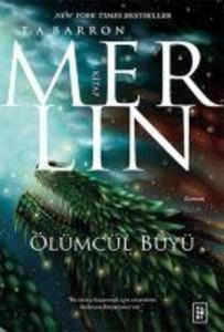 Produktbild: Merlin Serisi 8. Kitap - Ölümcül Büyü | T. A. Barron