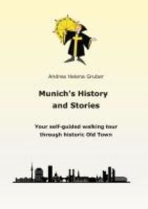 Produktbild: Munichs History and Stories | Andrea Helena Gruber