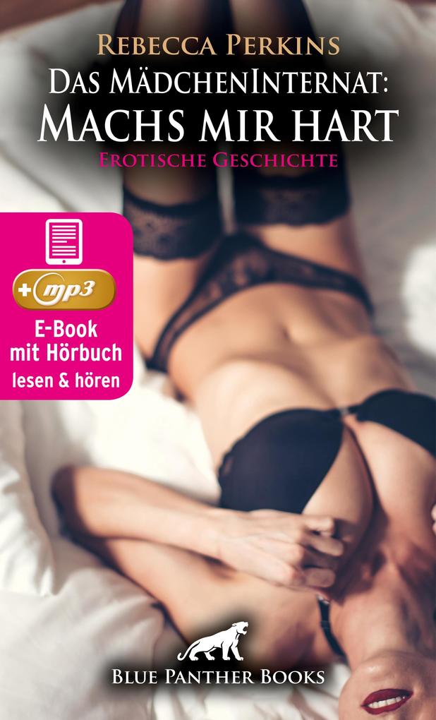 Produktbild: Das MädchenInternat: Machs mir hart | Erotik Audio Story | Erotisches Hörbuch | Rebecca Perkins