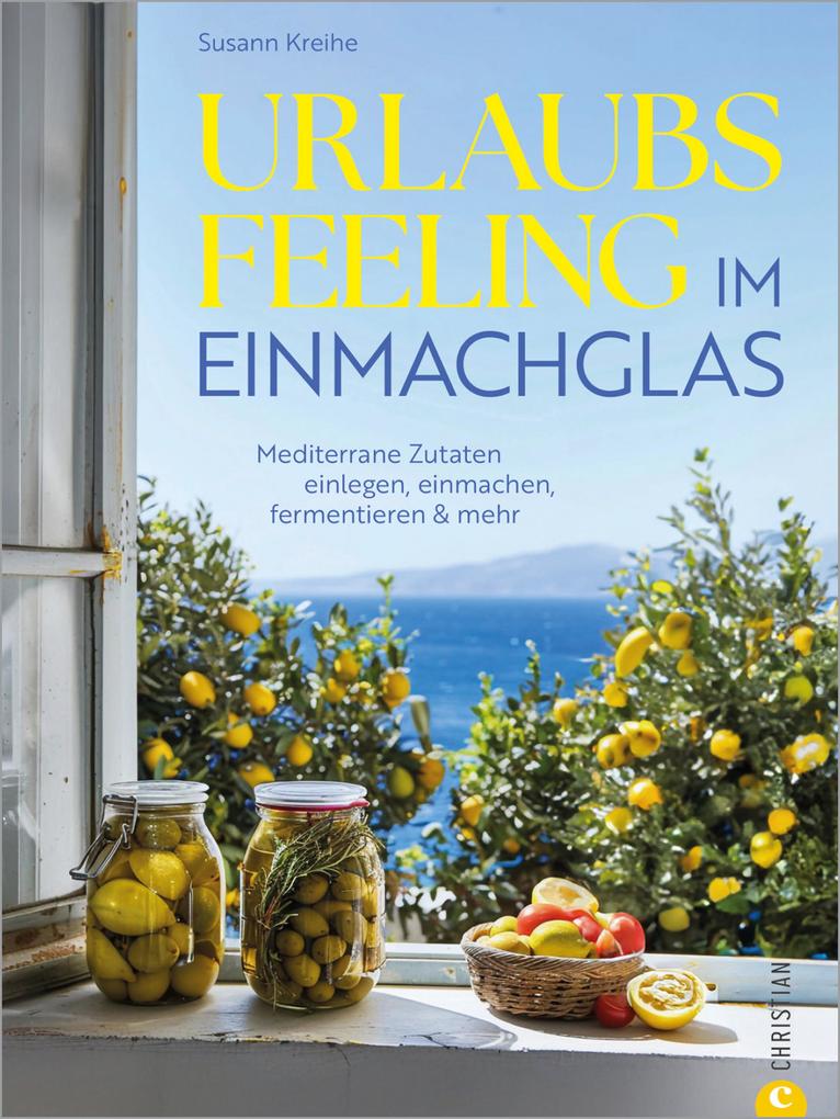 Produktbild: Urlaubs-Feeling im Einmachglas | Susann Kreihe