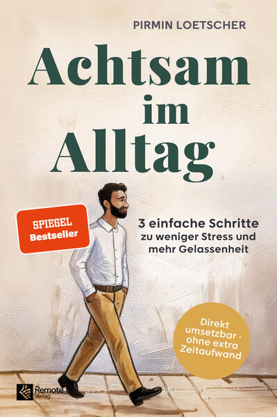 Produktbild: Achtsam im Alltag | Pirmin Loetscher