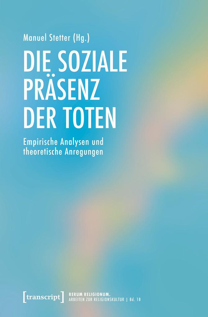 Produktbild: Die soziale Präsenz der Toten