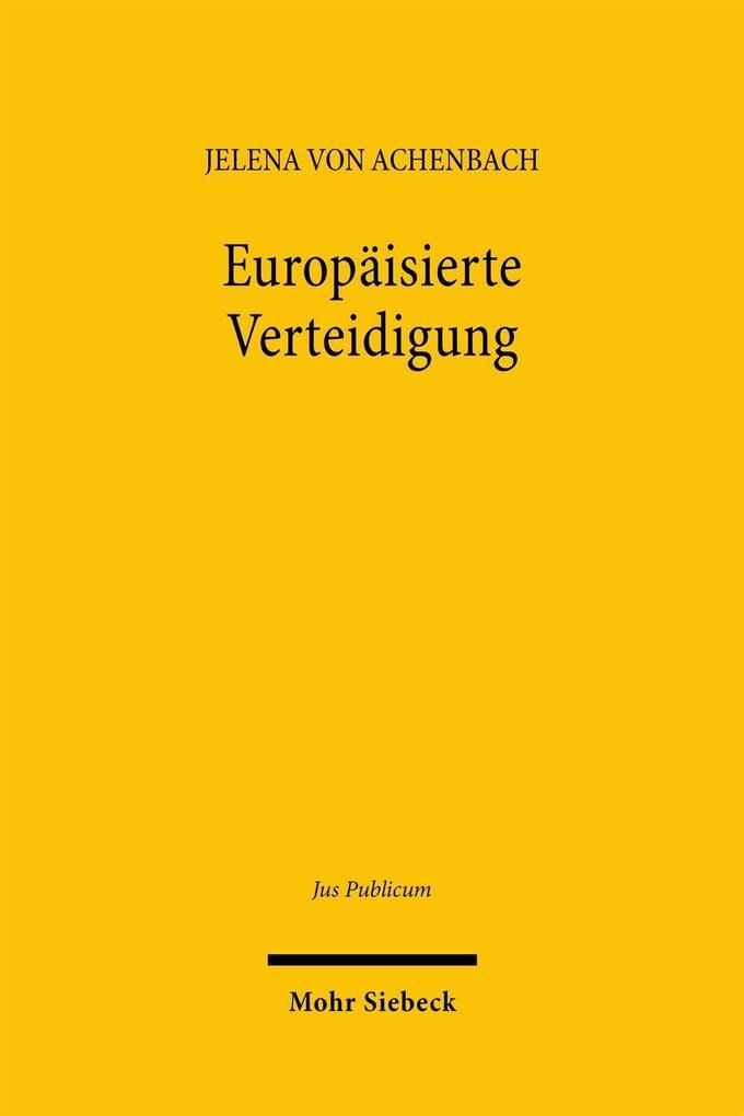 Produktbild: Europäisierte Verteidigung | Jelena von Achenbach
