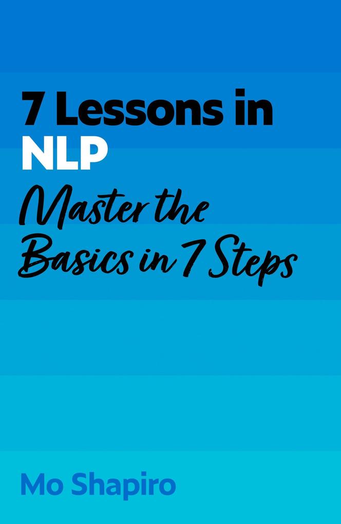 Produktbild: 7 Lessons in NLP | Mo Shapiro