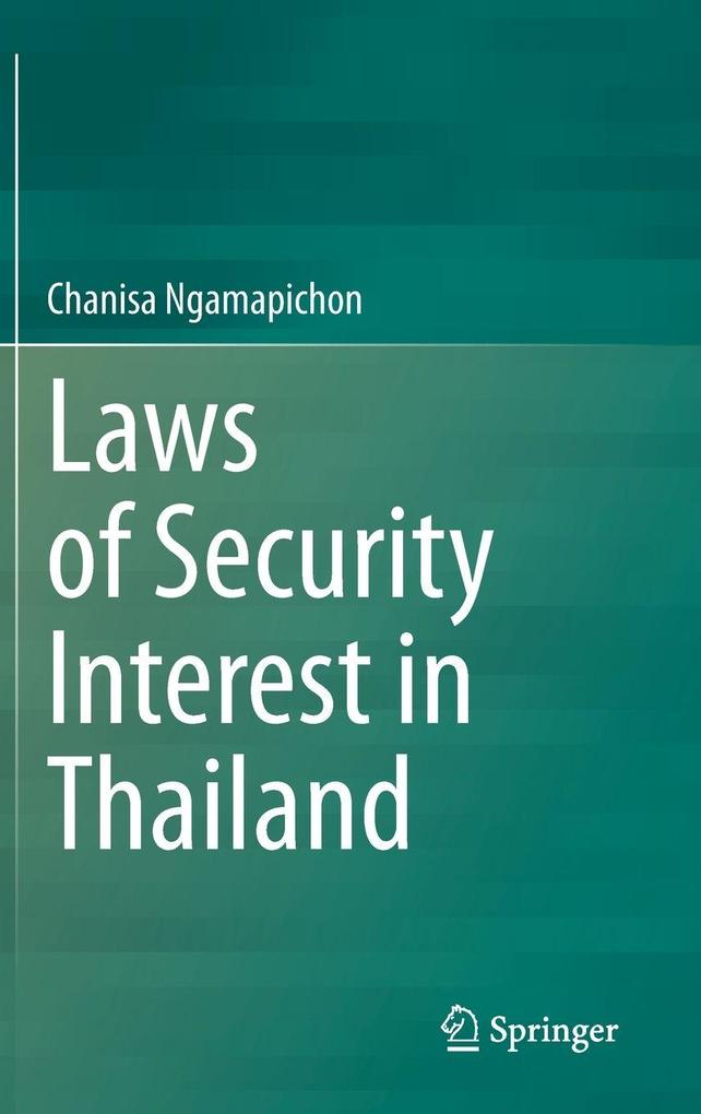 Produktbild: Laws of Security Interest in Thailand | Chanisa Ngamapichon