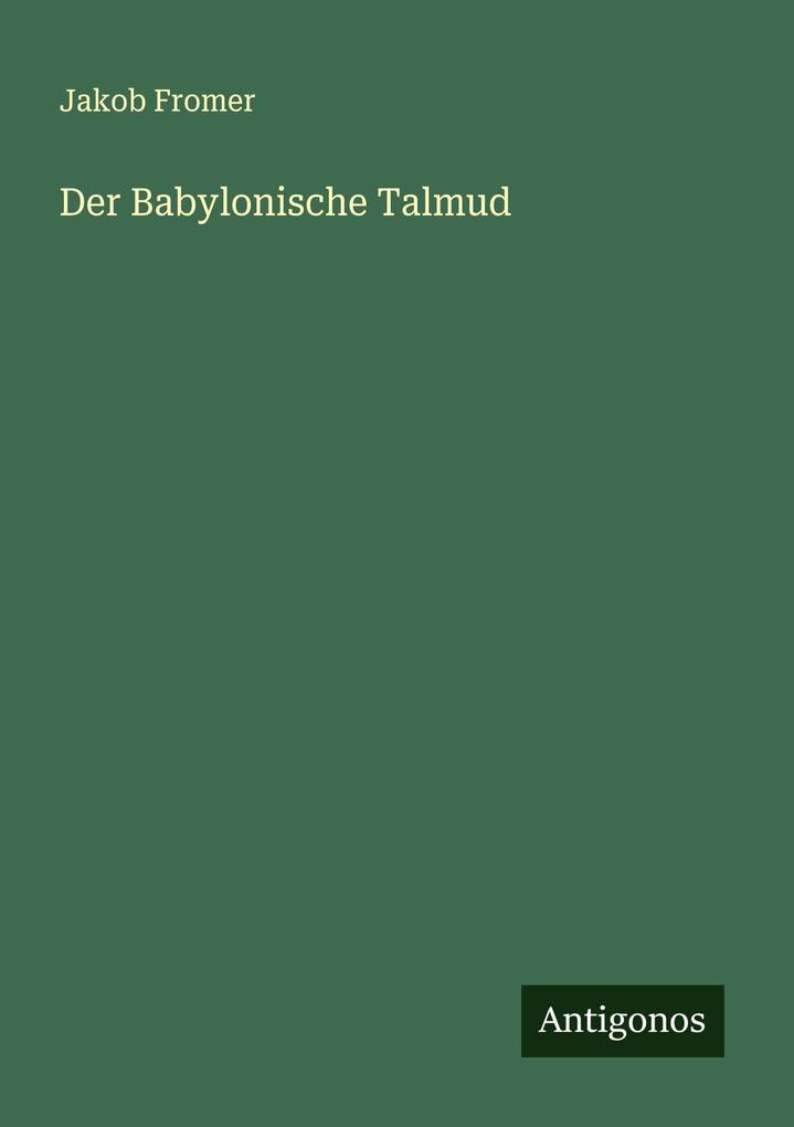 Produktbild: Der Babylonische Talmud | Jakob Fromer