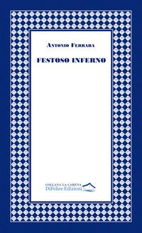 Produktbild: Festoso inferno | Antonio Ferrara