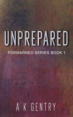 Produktbild: Unprepared | A. K. Gentry