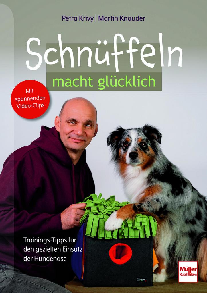 Produktbild: Schnüffeln macht glücklich | Petra Krivy, Martin Knauder