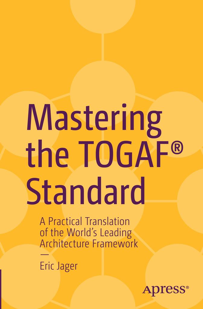 Produktbild: Mastering the TOGAF® Standard | Eric Jager