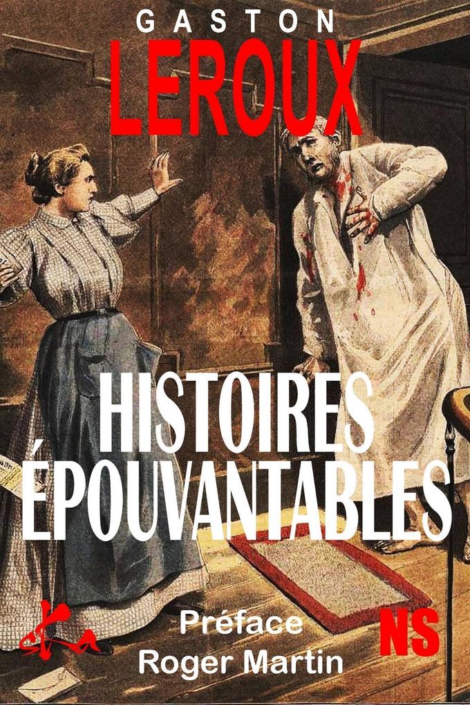 Produktbild: Histoires épouvantables | Gaston Leroux