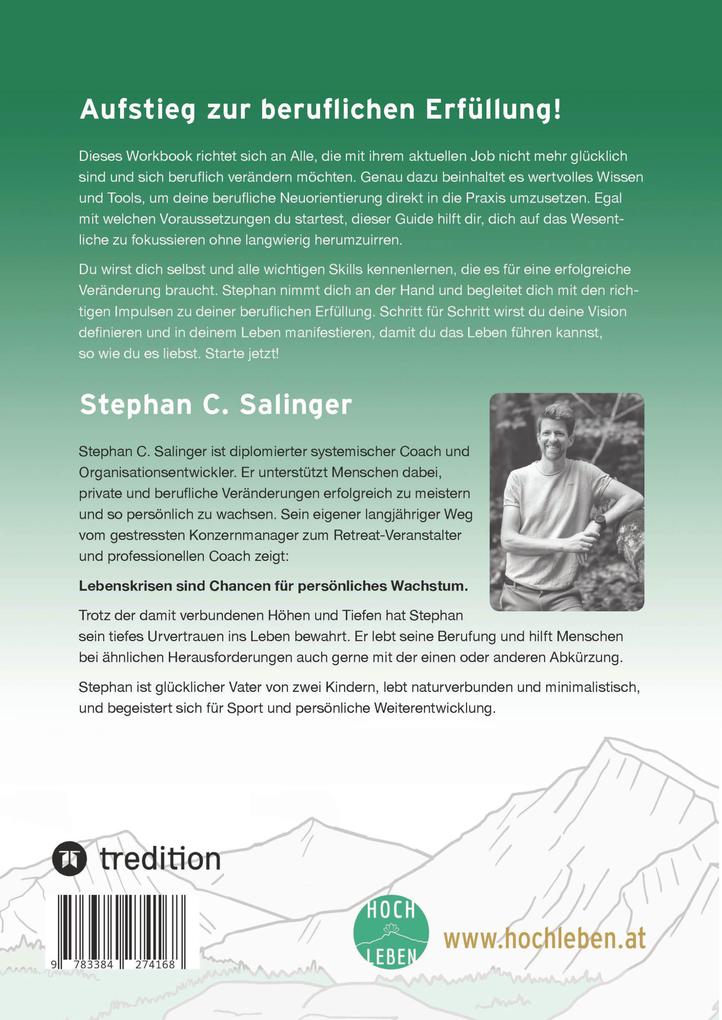 Weitere Ansicht: Aufstieg zur beruflichen Erfüllung, berufliche Neuorientierung, Berufung finden, berufliche Veränderung. | Stephan Salinger