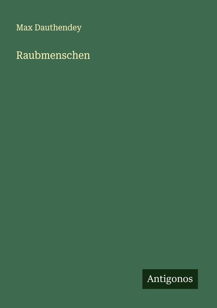 Produktbild: Raubmenschen | Max Dauthendey