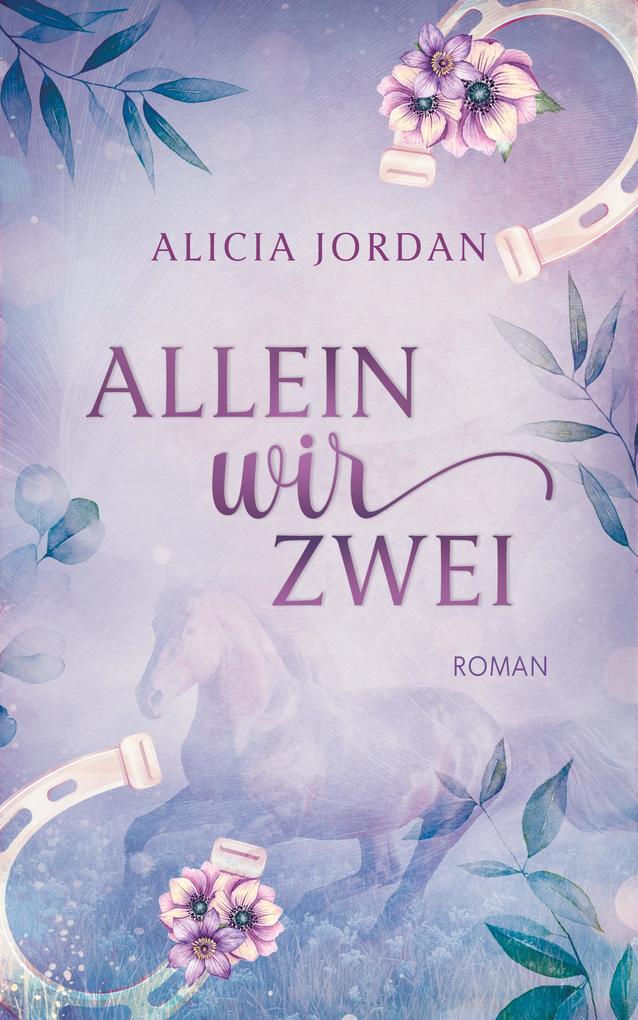 Produktbild: Allein wir zwei | Alicia Jordan