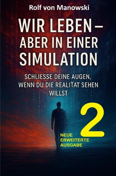 Produktbild: Wir leben - aber in einer Simulation II | Rolf von Manowski