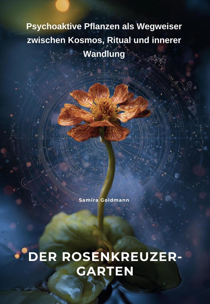 Produktbild: Der Rosenkreuzer-Garten | Samira Goldmann