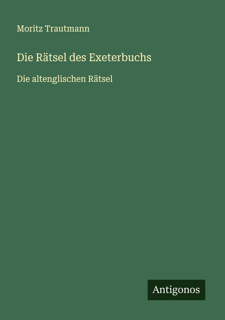Produktbild: Die Rätsel des Exeterbuchs | Moritz Trautmann